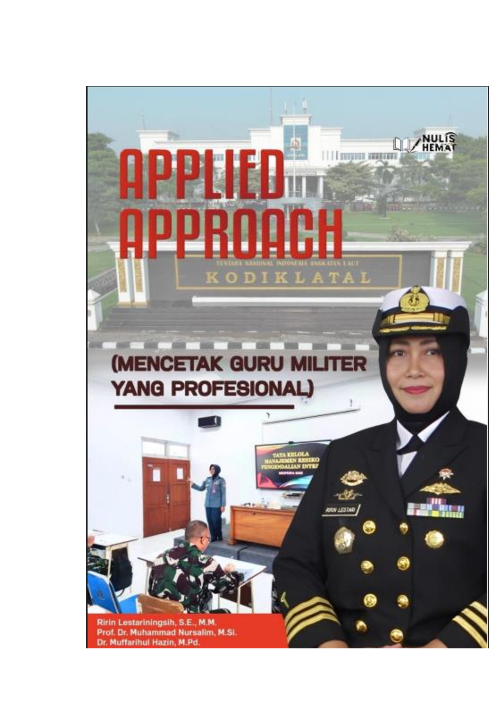 APPLIED APPROACH (MENCETAK GURU MILITER YANG PROFESIONAL)
