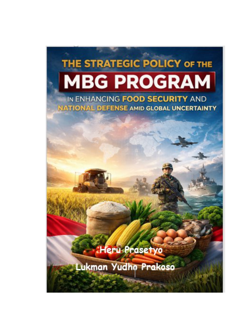 THE STRATEGIC POLICY OF THE MBG PROGRAM IN ENHANCING FOOD SECURITY AND NATIONAL DEFENSE AMID GLOBAL UNCERTAINTY