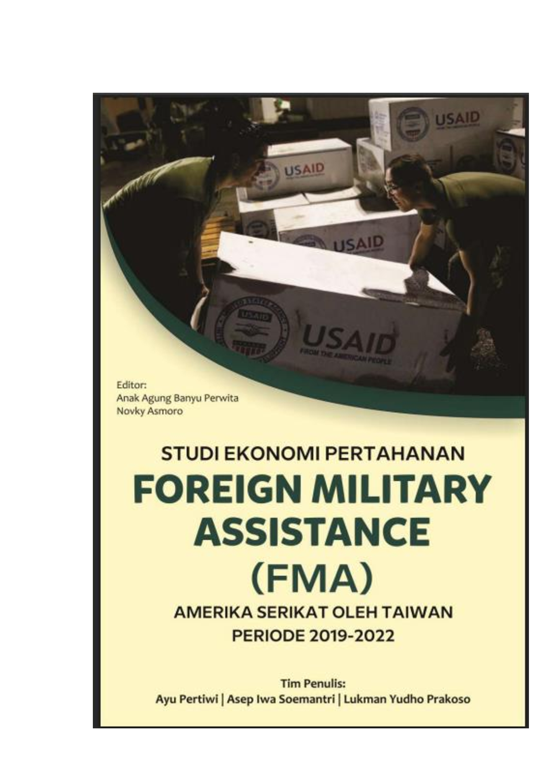Studi Ekonomi Pertahanan Foreign Military Assistance (FMA) Amerika Serikat oleh Taiwan Periode 2019-2022