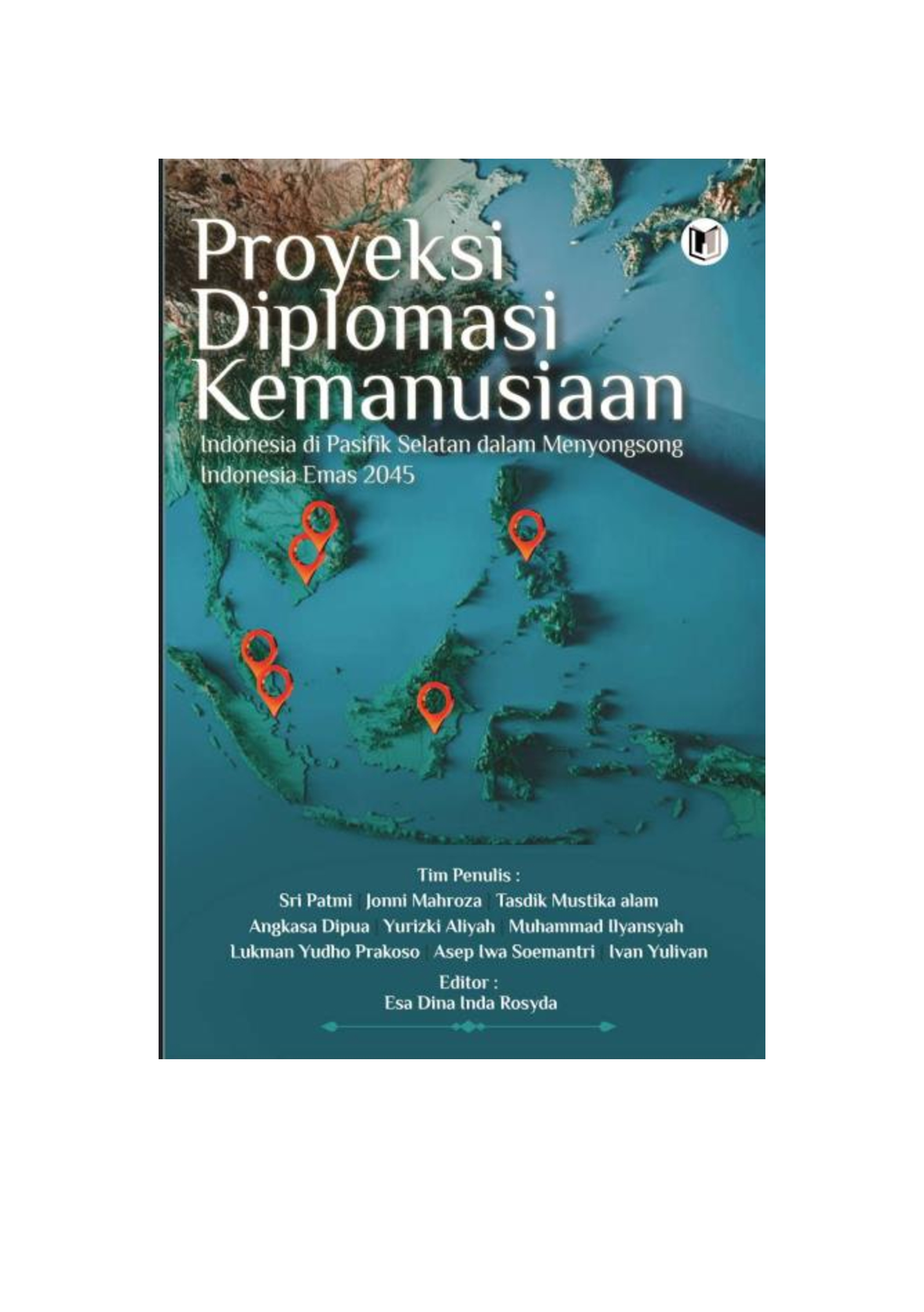 Proyeksi Diplomasi Kemanusiaan Indonesia di Pasifik Selatan dalam Menyonsong Indonesia Emas 2045